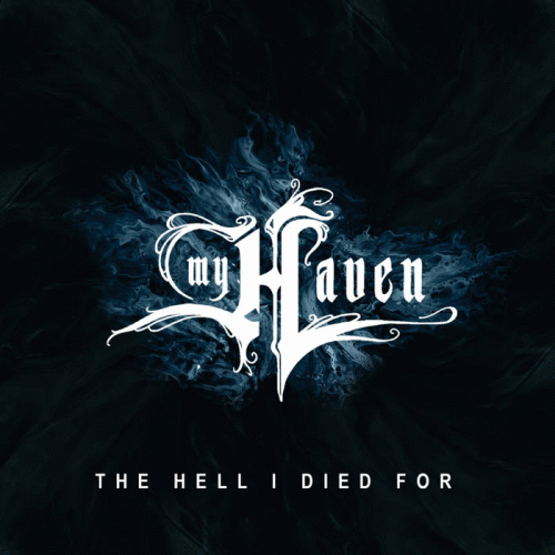 My Haven : The Hell I Died For